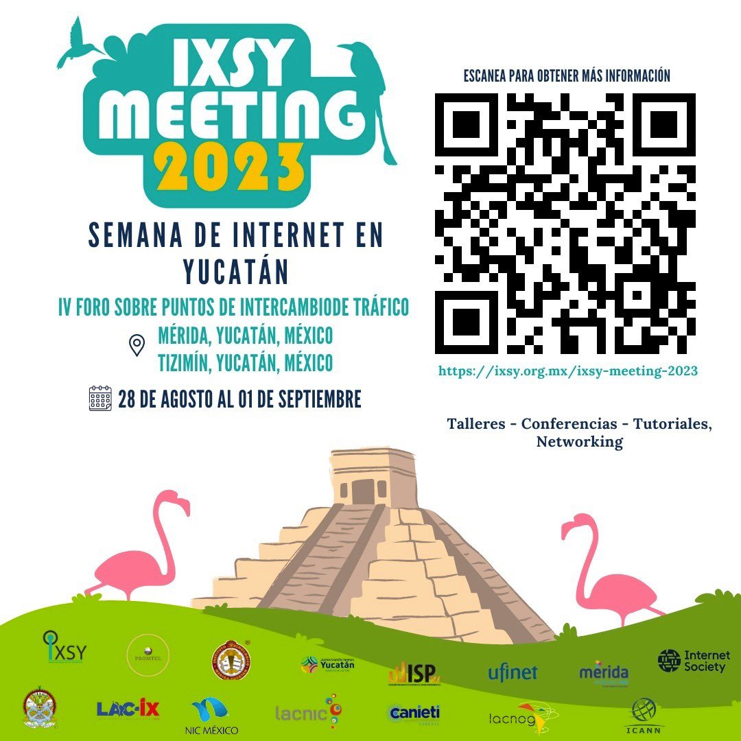 IXP_Yucatan's tweet photo. 🚀¡Nuevamente el magno evento anual de la Semana de Internet en Yucatán e IXSY Meeting 2023!  

¡Cupo limitado! 🔗 https://t.co/SfbYZy5FKM

#ipv6 #ixp #manrs #peering #ciberseguridad #isp #internet https://t.co/KYxaNkm0NS