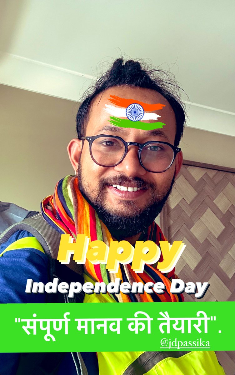 Happy Independence Day 

"संपूर्ण मानव की तैयारी"
JD Passika