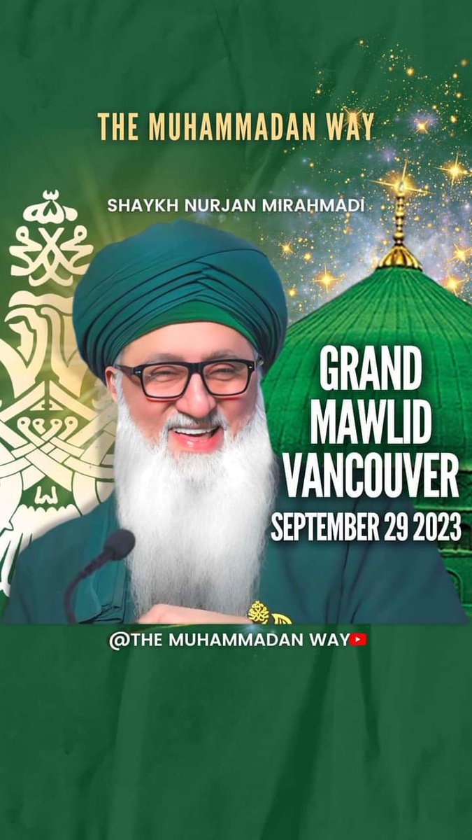 Muhammadan_Way's tweet image. #Milad #Milad2023 #Islam #Muslim #birthday #Mehfil #ShaykhNurjanMirahmadi #celebration #Vancouver #Canada #September #SeptemberBirthdayVote 

Follow Shaykh Nurjan Mirahmadi (Q) @RumiRose