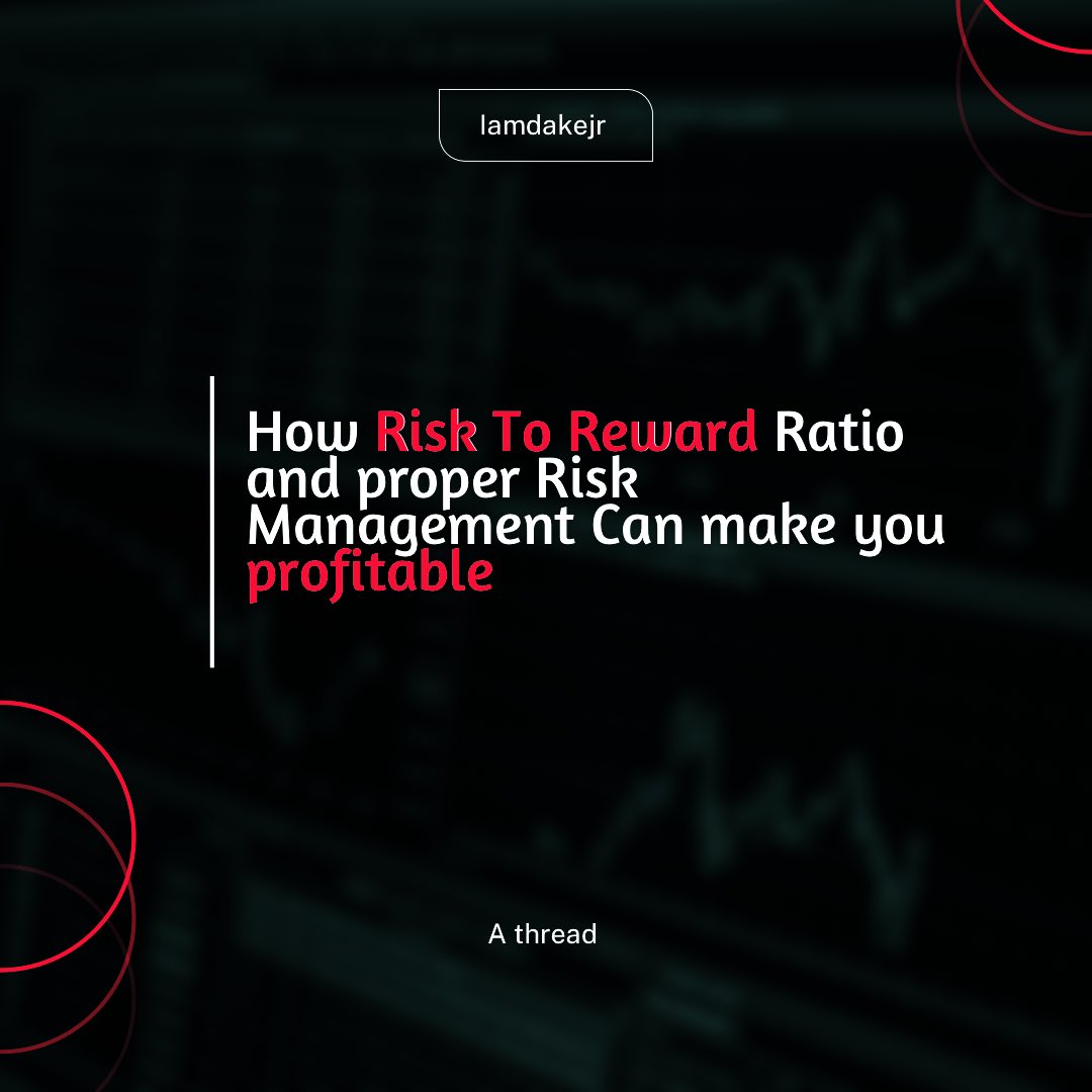 How Risk To Reward Ratio and proper Risk Management Can make you ...