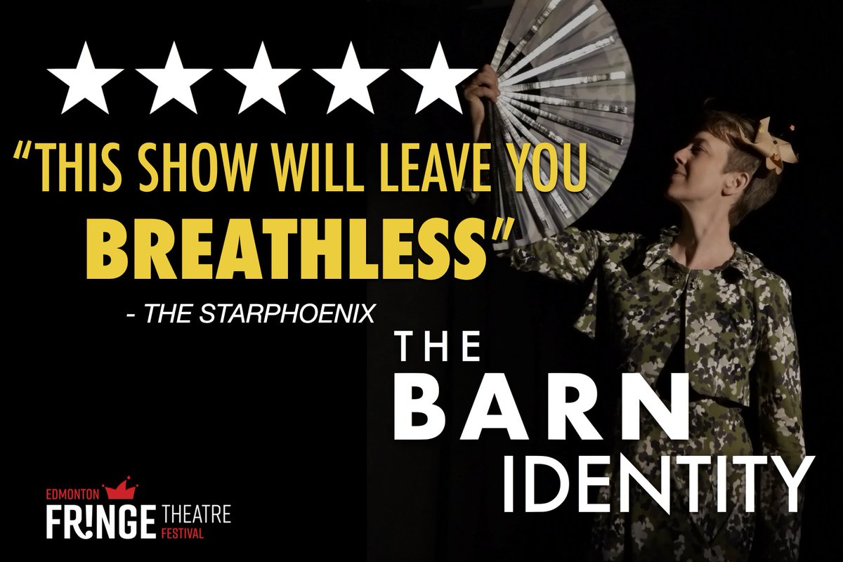 The Barn Identity got 5 STARS last week from the Saskatoon StarPhoenix. It opens this Friday in Edmonton at #yegfringe! Get your tickets here: tickets.fringetheatre.ca/event/601:5091/