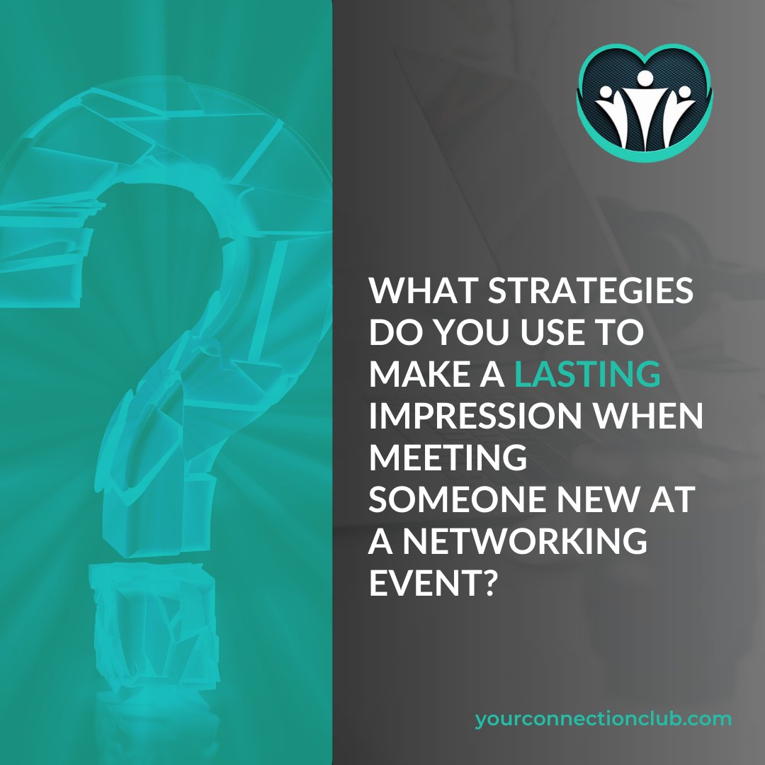 YourConnectClub's tweet image. 🤝 Mastering the Art of First Impressions at Networking Events 🌟 Share your go-to strategies for leaving a lasting impact on new connections below! 💼✨ #NetworkingNinja #MakeYourMark