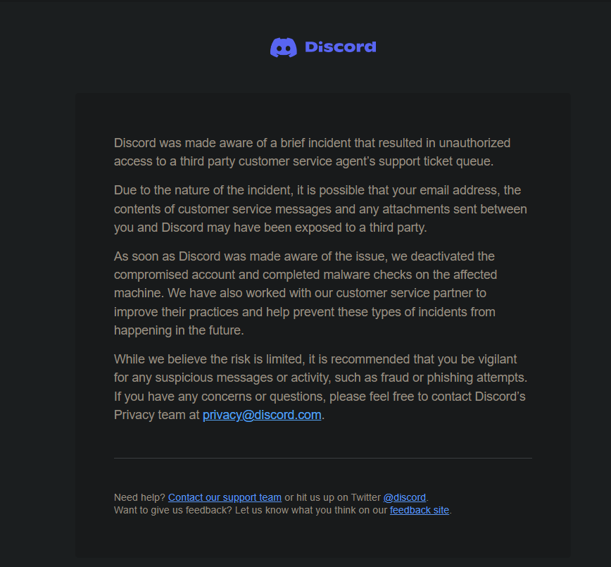HeyderAndrade's tweet photo. @BleepinComputer @LawrenceAbrams “Due to the nature of the incident, it is possible that your email address, the contents of customer service messages and any attachments sent between you and Discord may have been exposed to a third party,” Discord’s warning said. https://t.co/fF0u1oDRxw