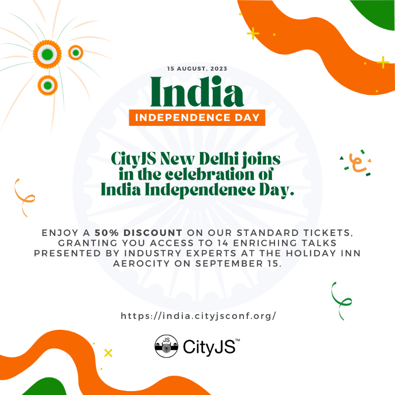 cityjsconf's tweet photo. #OnlyToday 

CityJS #NewDelhi joins celebrations for the #India #Independence Day we are giving a 50% Discount - Get your tickets now