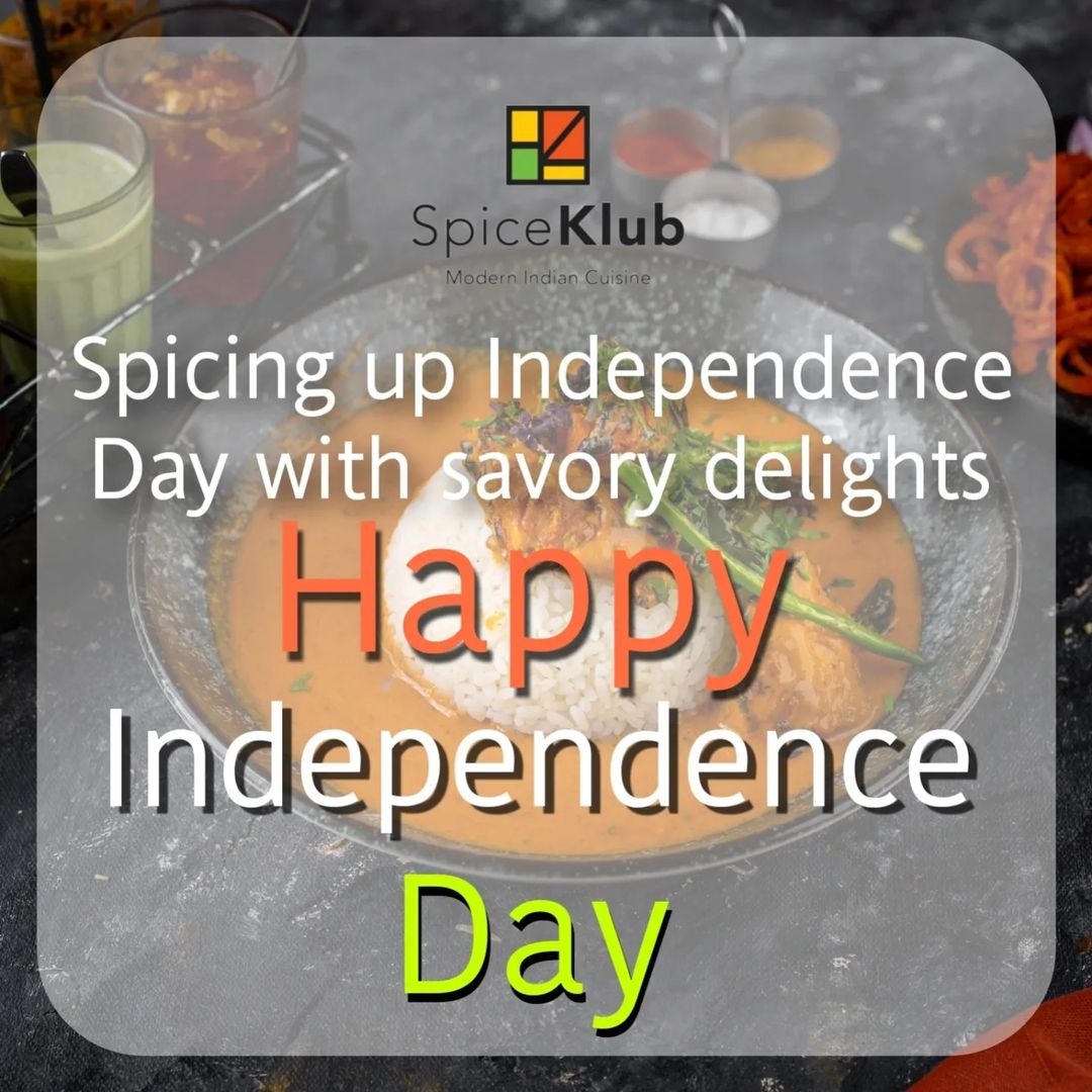 A Symphony of Tastes, A Toast to Freedom. HAPPY INDEPENDENCE DAY 
#SpiceKlub #IndependenceDay #IndianResturant #MordernIndian