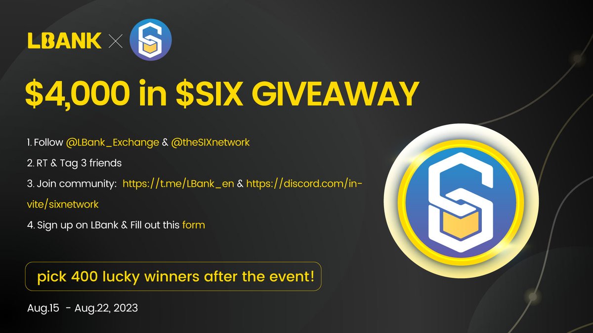 LBank_Exchange's tweet image. 🎊$SIX Airdrop!

🔔Aug.15  - Aug. 22 8:00 (UTC）

💰 400 lucky winners share $4,000 in $SIX ！

✅Follow @LBank_Exchange &amp;amp; @theSIXnetwork
✅RT &amp;amp; Tag 3 friends
✅Join:  t.me/LBank_en &amp;amp; discord.gg/sixnetwork
✅Sign up on LBank &amp;amp; Fill out: forms.gle/FCP9w8UCTQe55A…