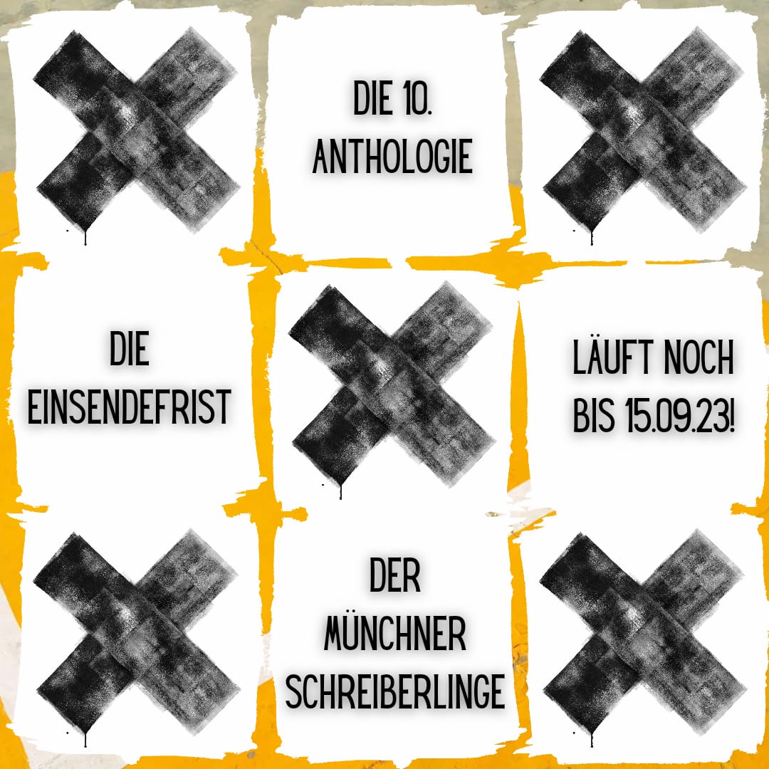 MSchreiberlinge's tweet photo. #Xanthologie​​​​​​​​​​​​​​​​​​ #anthosuche

📢NOCH EINEN MONAT

Noch nie hat ein X irgendwo, irgendwann einen bedeutenden Punkt markiert, aber dieses X markiert die 10. Anthologie der Münchner Schreiberlinge Alle Infos: https://t.co/zfZTt9UXBk https://t.co/s2cm213BvX
