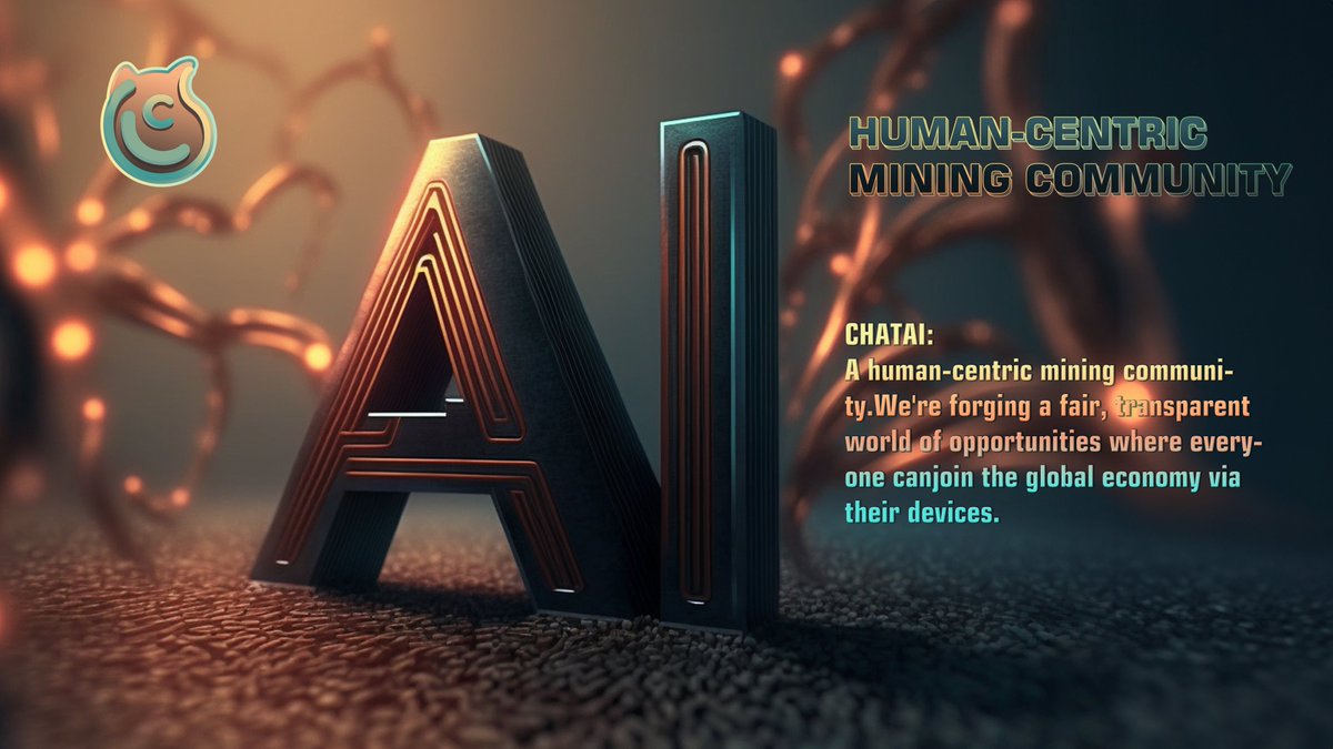 _ChatAI_'s tweet image. #chatai   A human-centric mining community. We're forging a fair, transparent world of opportunities where everyone can join the global economy via their devices. 
#CHATCOIN #chatmining #crypto