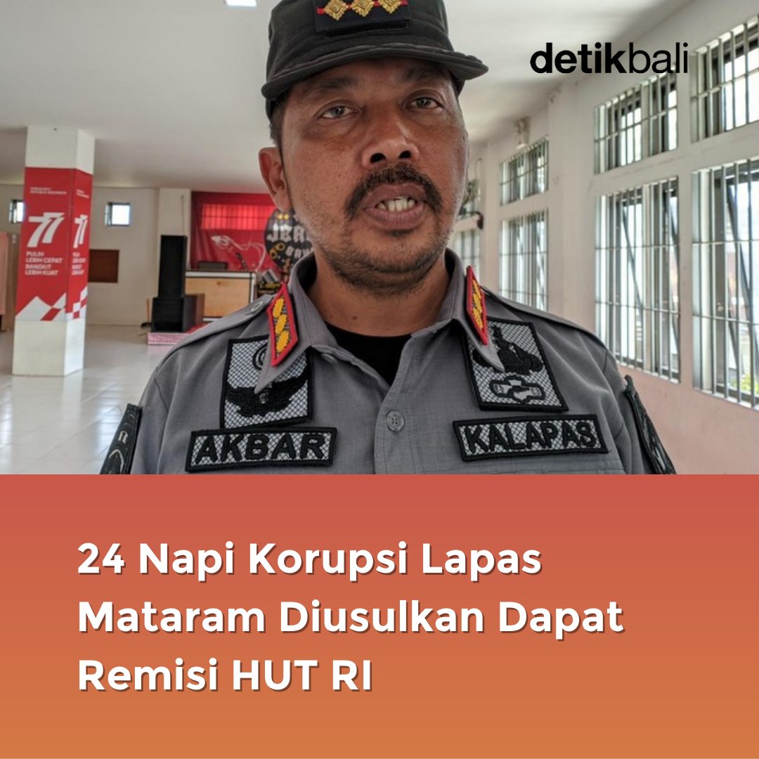 detikbali__'s tweet image. Wah, ada 24 orang napi korupsi yang diusulkan dapat remisi HUT ke-78 Republik Indonesia, Ton!
#napi #korupsi #remisi #hutri #mataram