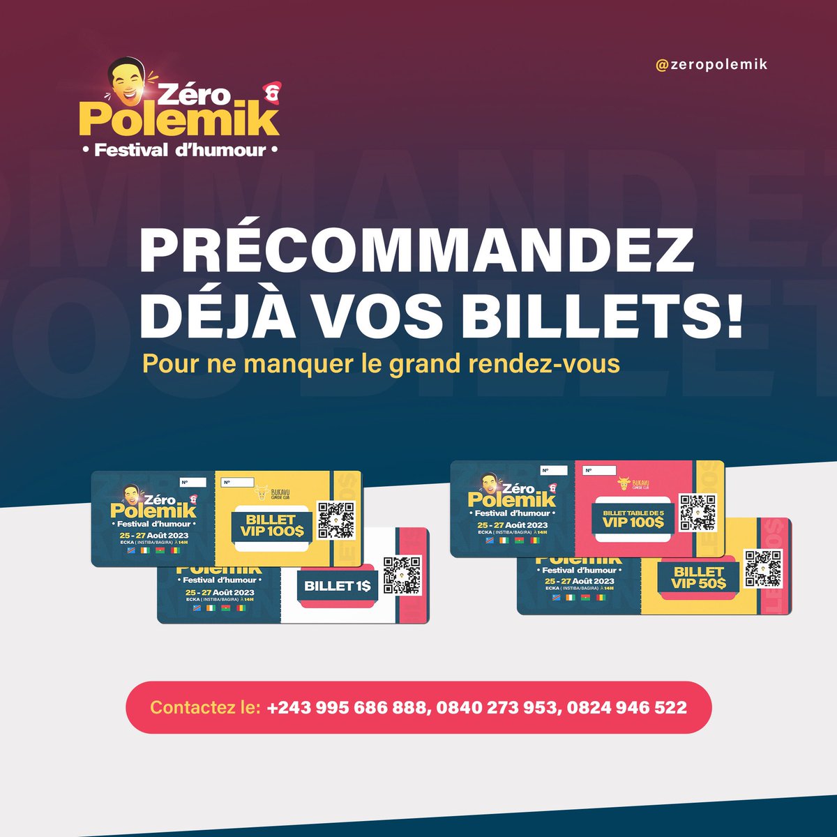 Vous pouvez désormais précommander vos billets pour ne pas manquer de place! 

Pour toute réservation
Contactez-nous au  +243995686888, +243840273953, +243824946522 

#festivalhumour #zeropolemik #rire #bukavu  #rdcongo