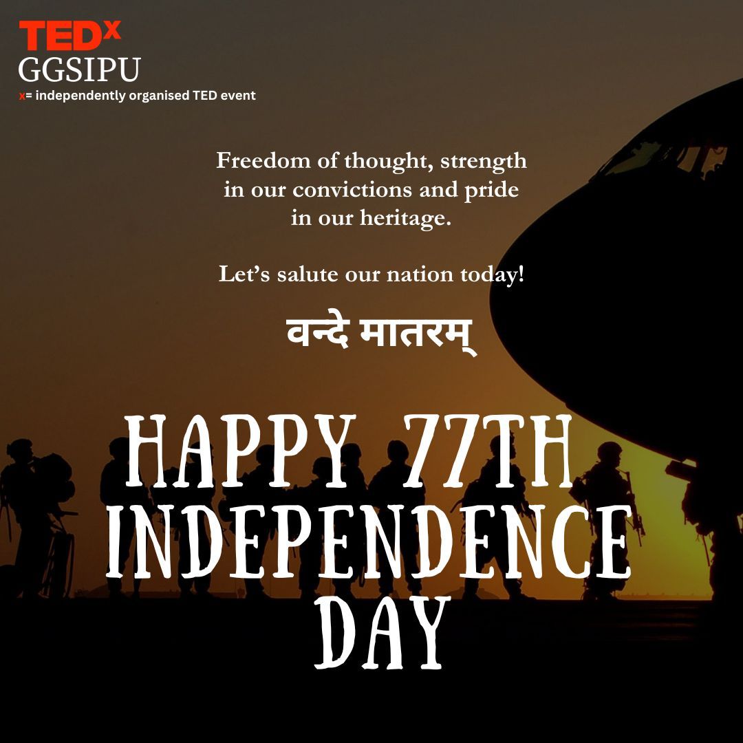 TEDxGGSIPU's tweet photo. On this Independence Day, let's honor the rich tapestry of our nation's history and diversity. May we always cherish and protect the values that unite us as a nation. Let's continue to inspire positive change and progress together! Happy Independence day from Team TEDxGGSIPU 🇮🇳 https://t.co/Z5pX3R2omJ