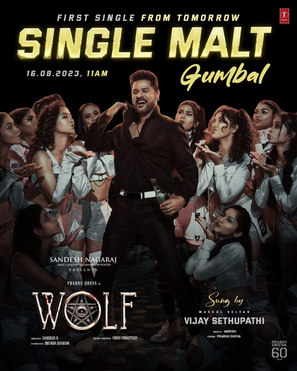 Get ready for the electrifying⚡beats of #SingleMaltGumbal 🕺First Single from @PDdancing 's #WOLF 🐺 will be releasing on tomorrow @ 11AM Sung by Makkal Selvan @VijaySethuOffl 🎤 A @amrishofficial Musical 🎼 @SandeshPro @vinoovenketesh @ImSimhaa @iamlakshmirai