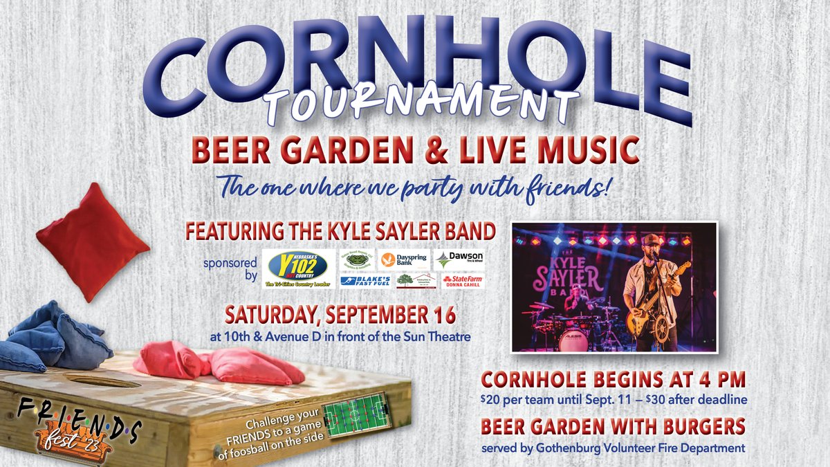 Cornhole, cold drinks and food with a FRIEND-ly game of foosball on the side. What more could you want on a Saturday evening? Live music, of course! The Kyle Sayler Band is hugely popular in Central Nebraska right now. Even if you're not playing cornhole, come have a listen.