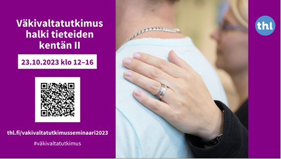 Väkivaltatutkimus halki tieteiden kentän II – hybridiseminaari 23.10.2023 klo 12-16

Ohjelma:
I: Lähisuhdesurmien tutkimustoiminnon käyttöönotto      Suomessa
II: Väkivallan uhrit ja tekijät
III: Uusi väkivaltatutkimus

Tervetuloa!

thl.fi/vakivaltatutki…
#väkivaltatutkimus