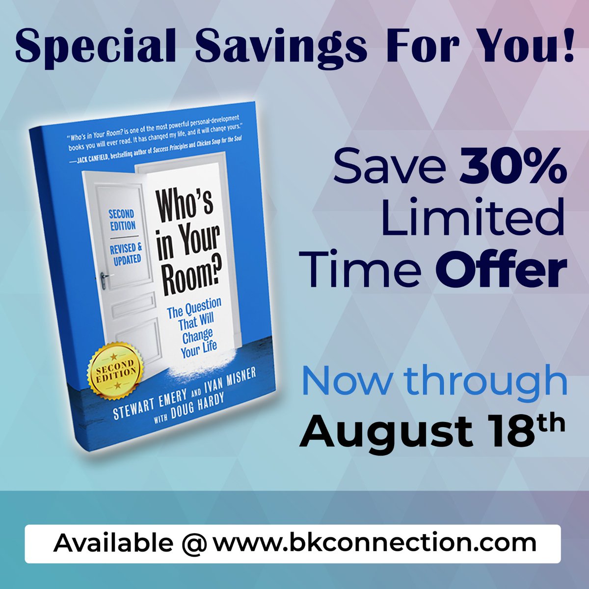Ivan Misner (@ivanmisner) on Twitter photo The publisher, <a href="/BKpub/">Berrett-Koehler Publishers</a>, is having a Flash Sale this week and “Who’s In Your Room?” Second Edition is part of it! Save 30% and get free shipping in the U.S.
Learn how to manage the people in your life. Share the post, tell your friends. bit.ly/3OSF7X4 The publisher, <a href="/BKpub/">Berrett-Koehler Publishers</a>, is having a Flash Sale this week and “Who’s In Your Room?” Second Edition is part of it! Save 30% and get free shipping in the U.S.
Learn how to manage the people in your life. Share the post, tell your friends. bit.ly/3OSF7X4