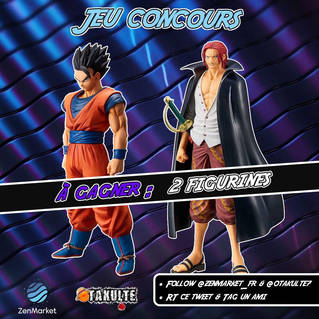 Otakulte 🐉 (@otakulte7) on Twitter photo ⭐️ JEU CONCOURS ⭐️
On vous fait gagner deux sublimes figurines avec <a href="/zenmarket_fr/">ZenMarket France</a> ! Shanks de One Piece et Gohan ultime de Dragon Ball ✨
✅Pour participer :
➡️Follow <a href="/zenmarket_fr/">ZenMarket France</a> & <a href="/Otakulte7/">Otakulte 🐉</a>
🔄RT ce tweet
🚻Tag un(e) ami(e)
🎲TAS le 22/08
🍀Bonne chance les reufs ! ⭐️ JEU CONCOURS ⭐️
On vous fait gagner deux sublimes figurines avec <a href="/zenmarket_fr/">ZenMarket France</a> ! Shanks de One Piece et Gohan ultime de Dragon Ball ✨
✅Pour participer :
➡️Follow <a href="/zenmarket_fr/">ZenMarket France</a> & <a href="/Otakulte7/">Otakulte 🐉</a>
🔄RT ce tweet
🚻Tag un(e) ami(e)
🎲TAS le 22/08
🍀Bonne chance les reufs !