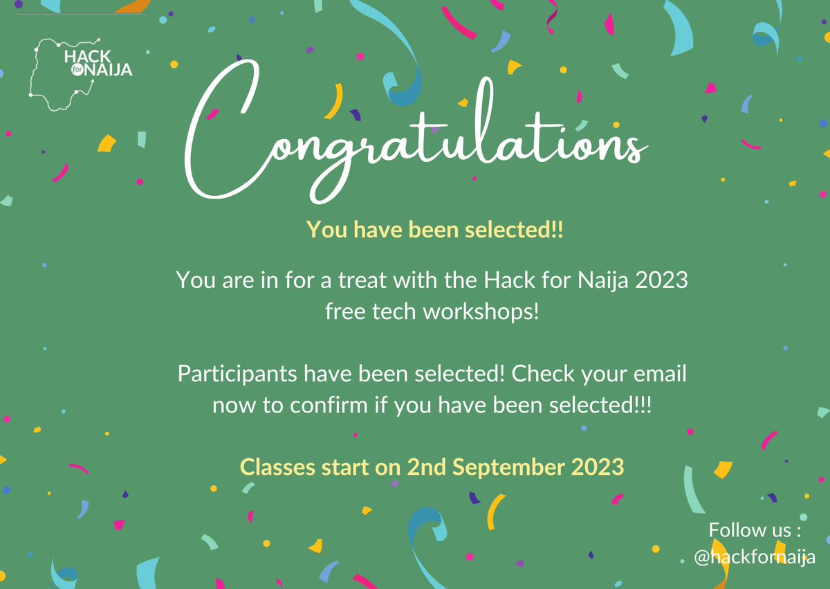Hack4naija's tweet photo. Congratulations! You have been selected!

You are in for a treat with the Hack for Naija 2023 free tech workshops!

Participants have been selected! Check your email to confirm if you have been selected!

Follow the joining instructions in the admission email. 

#hackfornaija https://t.co/ZWUQLk1crD