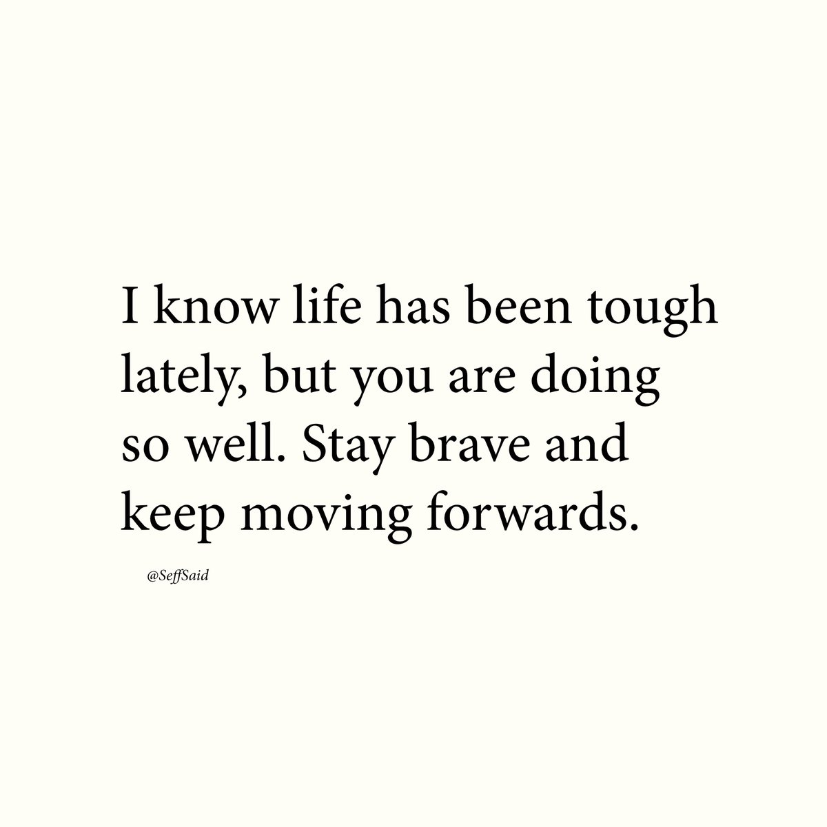 SeffSaid's tweet image. Keep moving forwards
