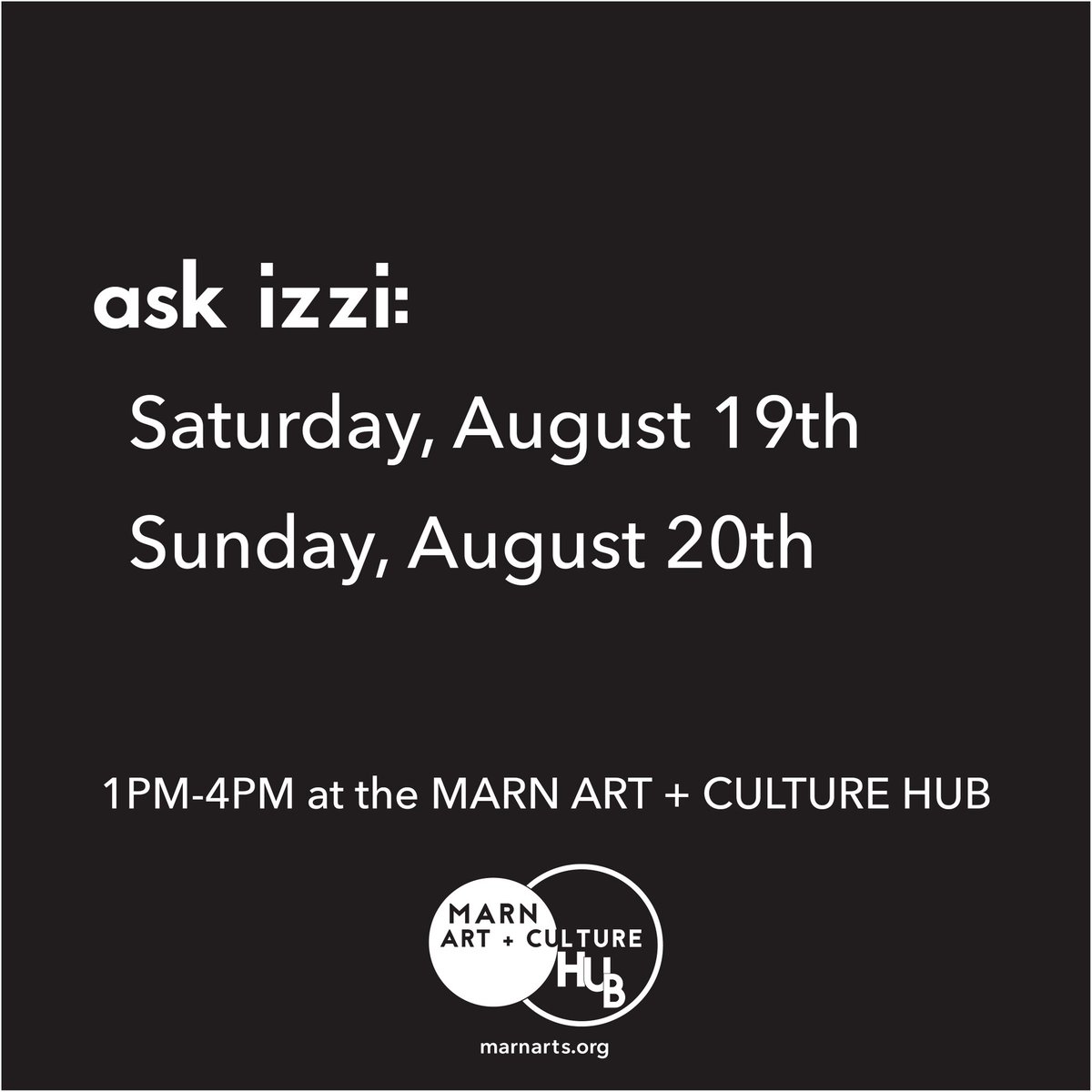 marn_arts's tweet photo. Questions? Ask Izzi: 

• Saturday, August 19th
• Sunday, August 20th

1PM-4PM at the MARN ART + CULTURE HUB.

https://t.co/W0puxGC0l4 https://t.co/OWgZySBhfA