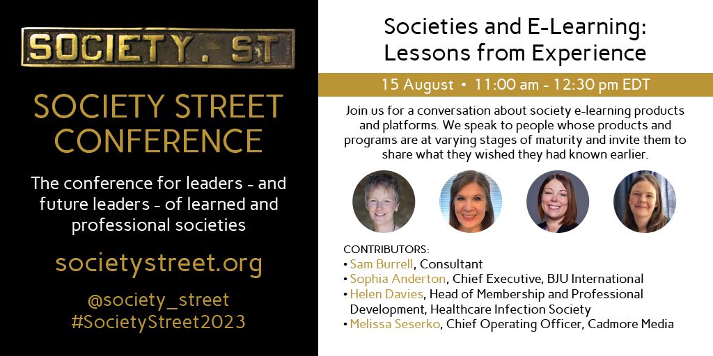 Don’t miss the upcoming @Society_Street session today! Register before 11:00am EDT / 4:00pm BST.

How have @sophiaanderton (@BJUIJournal), Helen Davies (@membership360) and Melissa Seserko (@CadmoreMedia) launched #eLearning platforms?

#SocietyStreet2023