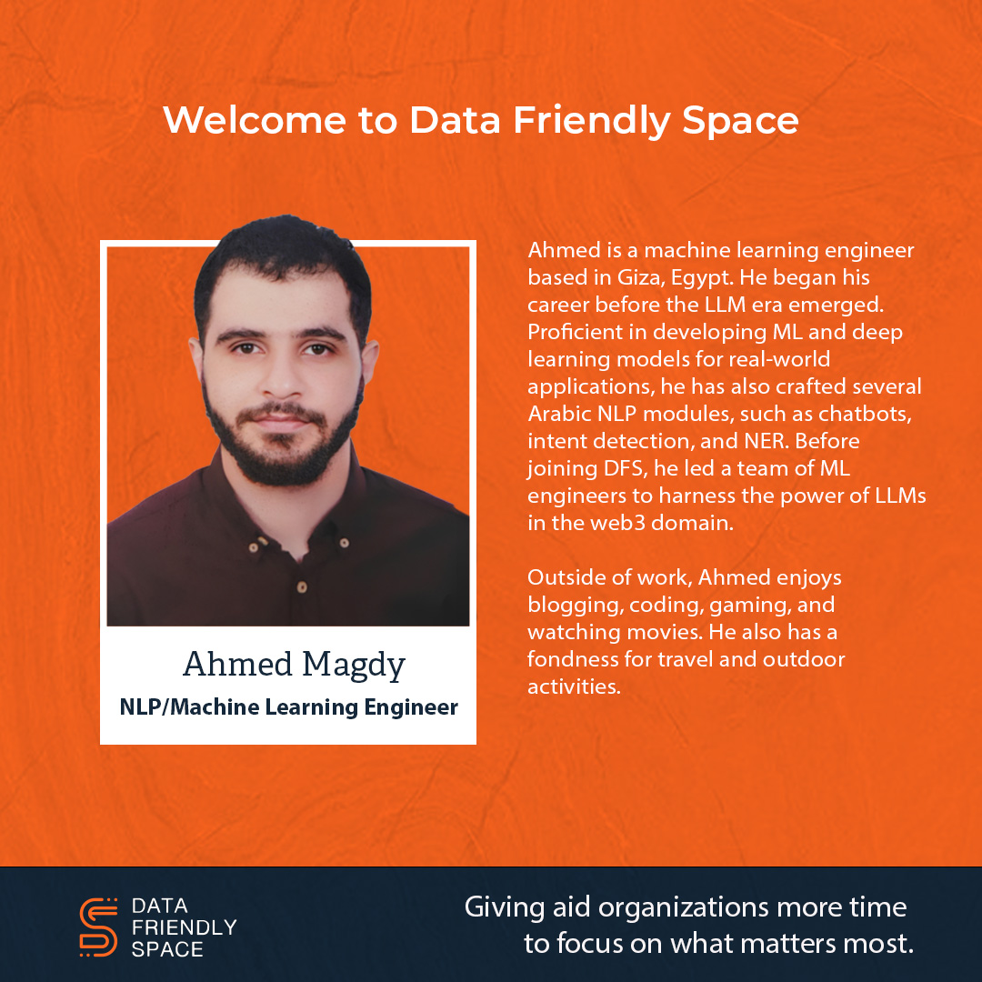 DFS_org's tweet photo. Next addition to the NLP/Machine Learning team at @DFS_org
Please join us in welcoming Ahmed Magdy to #DataFriendlySpace.
#newteammember #machinelearning #humanitarianAI #humanitarianNLP #aiforgood #fairAI #techforgood https://t.co/4JDA8L1TST