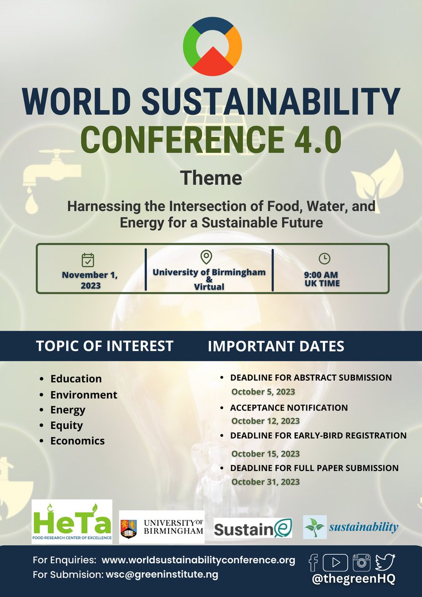 theGreenHQ's tweet image. #CallForPapers #SubmitAbstract 

World Sustainability Conference 2023

Theme: Harnessing the Intersection of Food, Water, and Energy for a Sustainable Future.

Venue: University of Birmingham, UK

For more info, please visit worldsustainabilityconference.org
#Sustainability #Food #Water