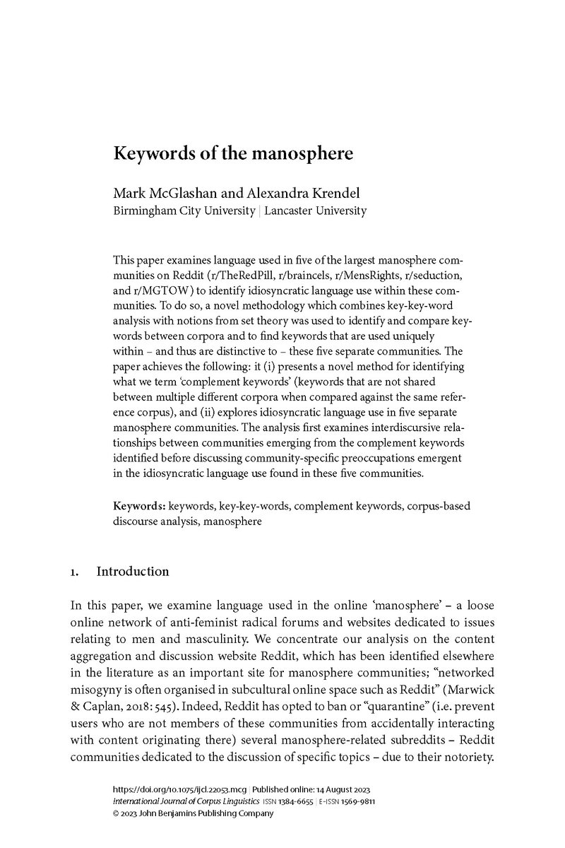 Out now in @IJCL_journal Keywords of the manosphere In this paper, @ALexiconArtist and I identify and examine keywords that are unique within - and distinctive to - five different manosphere communities: The Red Pill, incels, MGTOW, PUAs, and MRAs doi.org/10.1075/ijcl.2…
