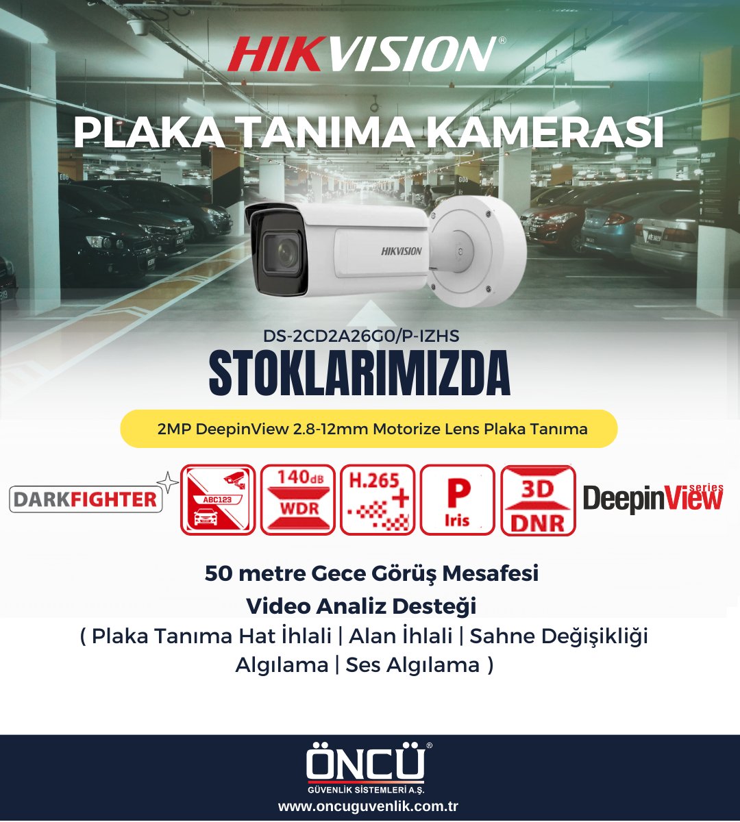 Hikvision Plaka Tanıma Kamerası
STOKLARIMIZDA!

Detaylı bilgi için; 0216 537 01 23 veya info@oncuguvenlik.com.tr adresimizden bizlere ulaşabilirsiniz.