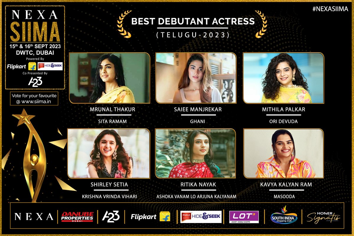 siima's tweet photo. SIIMA 2023 Best Debutant Actress | Telugu

1: @MissThakurani for #SitaRamam
2: @saieemmanjrekar for #Ghani
3: @mipalkar for #OriDevuda
4: @ShirleySetia for #KrishnaVrindaVihari
5: @RitikaNayak_ for #AshokaVanamLoArjunaKalyanam
6: @KavyaKalyanram for #Masooda

Vote for your Favorite at https://t.co/bPiuolfcBg

#NEXASIIMA #DanubeProperties #A23Rummy #HonerSignatis #Flipkart #ParleHideAndSeek #LotMobiles #SouthIndiaShoppingMall #TruckersUAE #SIIMA2023 #A23SIIMAWeekend #SouthIndianAwards #SIIMAinDubai

Danube Properties Presents A23 SIIMAWEEKEND in Dubai on 15th and 16th September.