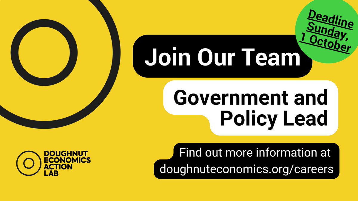 🔊 WE'RE HIRING 🔊 Please RT! We’re seeking a Government & Policy Lead to shape our work with national governments, policymakers, and international institutions, that are interested in exploring the implications of #DoughnutEconomics in their context. doughnuteconomics.org/careers