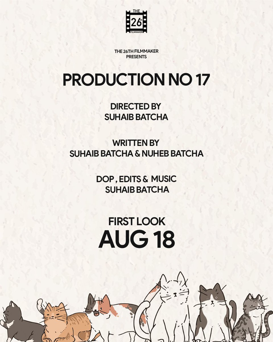 26thFilmmaker's tweet photo. The 26th Filmmaker is proud to Announce our next Film

Production No 17

Will be Directed for the First time by 
Suhaib Batcha

First Look by Aug 18

Do Support!! 
Thank god!! 

#shortfilm #productionno17 #the26thfilmmaker https://t.co/RFwvRpcWJt