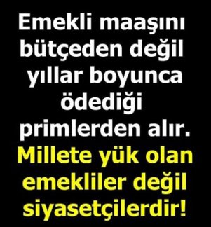 EMEKLİLİK;
Hizmet karşılığı olarak 
Kazanılan
YASAL HAKKIDIR!

YAŞLILIK AYLIĞI ise 
Devletin sağlık Sigortası olmayan 
ve 
Ekonomik durumu Türkiye Şartlarında geçinmek için yetersiz olan 65 yaşını doldurmuş 
Kişilere verilen 
AYLIKTIR!

Emeğin bedeli 
7.500 TL nedir?

#ABOemektir