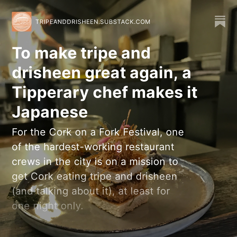 Tripe + Drisheen (@tdrisheen) on Twitter photo It finally happened: Tripe + Drisheen gets to write about tripe and drisheen. Layers of meta-ness and a one really great dish being served up for <a href="/corkonaforkfest/">CorkOnAForkFest</a> by <a href="/mikemcgrath66/">Mike Mcgrath</a> and the crew at Miyazaki. Boom! It finally happened: Tripe + Drisheen gets to write about tripe and drisheen. Layers of meta-ness and a one really great dish being served up for <a href="/corkonaforkfest/">CorkOnAForkFest</a> by <a href="/mikemcgrath66/">Mike Mcgrath</a> and the crew at Miyazaki. Boom!