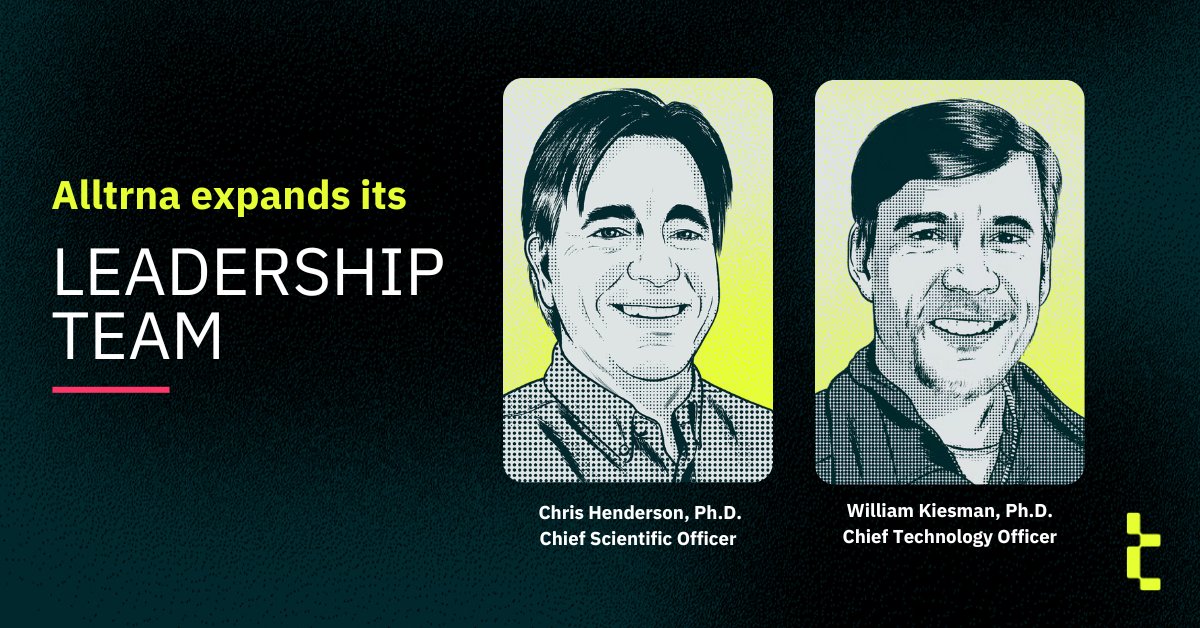 alltrna's tweet photo. We are excited to welcome Chris Henderson as our new Chief Scientific Officer and give a big congrats to Will Kiesman on his promotion to Chief Technology Officer. Together, we are transforming #tRNA biology into powerful #programmablemedicines!

https://t.co/1H6eRxoaqL https://t.co/yobE658qtD