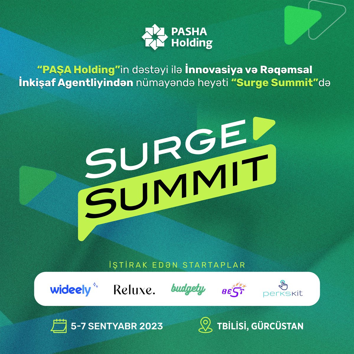 “PAŞA Holding”in dəstəyi ilə İnnovasiya və Rəqəmsal İnkişaf Agentliyindən olan nümayəndə heyəti Tbilisidə “Surge Summit” tədbirində iştirak edəcək.
Heyətdə Azərbaycanın “Wideely”, “Reluxe Collection”, “Budgety”, “Best.az” və “Perkskit” MMC kimi startapları da var.