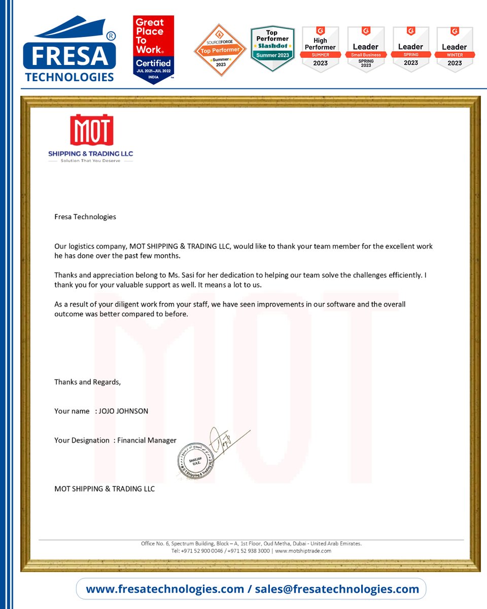 fresatechnology's tweet image. A big thanks to MOT SHIPPING &  TRANDING LLC for providing an appreciation letter for our Prompt solutions.
Your greetings arrived at a perfect time, and they were a source of comfort and encouragement. 
#fresa | #Slashdot | #sourceForge | #TopPerformer | #fresagoldsoftware |