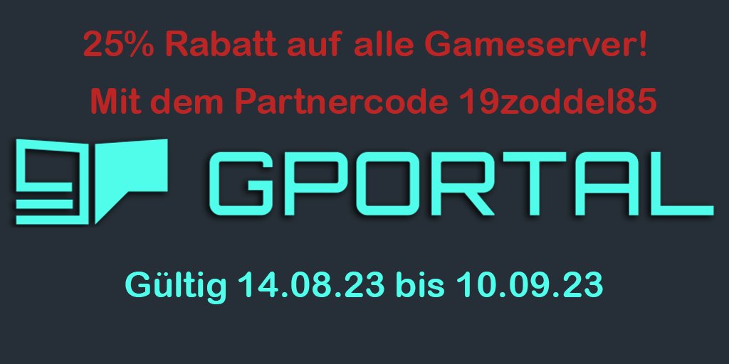 ZoddelZockt's tweet photo. Vom 14.08.23 bis zum 10.09.23 bekommt ihr, mit dem Code 19zoddel85 25% Rabatt auf alle Gameserver/Gameclounds https://t.co/t1ej1KcBPU
#gportal #rabatt #25% #sparen #gameserver #FS22 #LS22 #Twitch #Youtube #multiplaye https://t.co/8lUPyHvQ3C