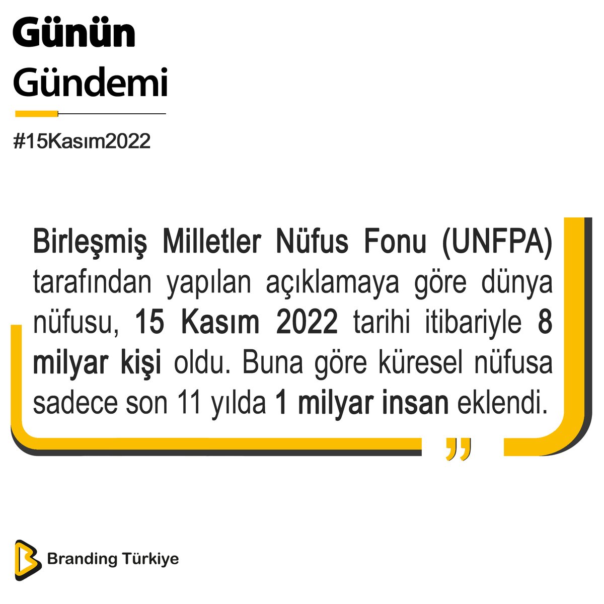 #15Kasım2022

Birleşmiş Milletler Nüfus Fonu (UNFPA) tarafından yapılan açıklamaya göre dünya nüfusu, 8 milyar kişi oldu. 

▶ brandingturkiye.com
#BrandingTürkiye #DijitalMarkalaşma #GününGündemi #Haberler #DünyaNüfusu #BirleşmişMilletler #8Milyar #8BillionStrong #SonDakika