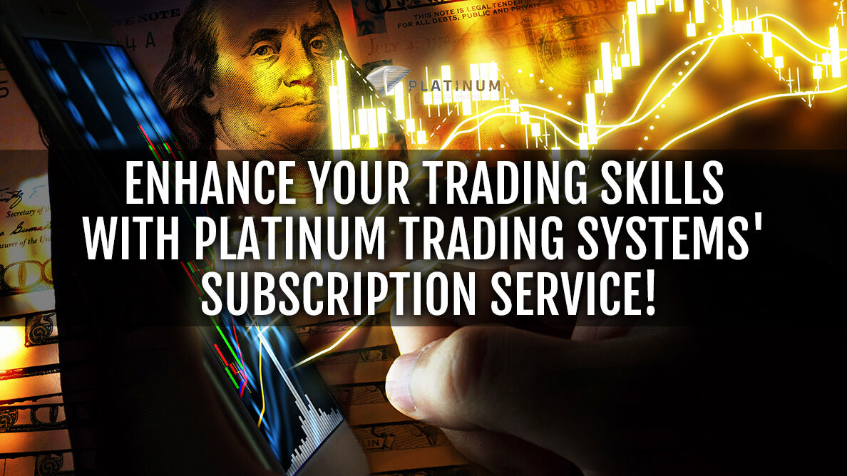 Enhance Your Trading Skills with Platinum Trading Systems' Subscription Service! 
#ForexStrategies #TradingEducation #PlatinumTradingSystems
cutt.ly/PwyLGlye