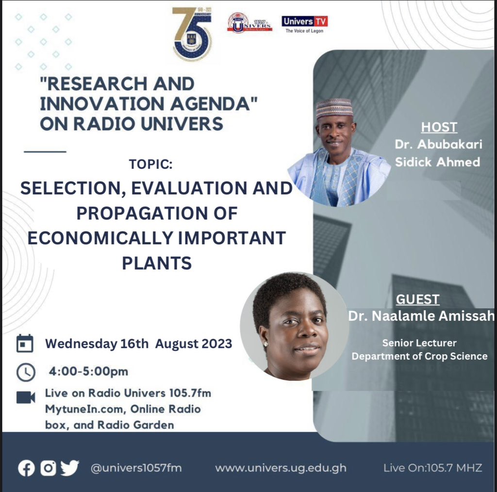 Join Dr Abubakari Sidick on the “Research and Innovation Agenda” tomorrow from 4 pm to 5 pm. 

Dr Naalamle Amissah joins him to discuss Selection, Evaluation and Propagation of economically important plants. 

#UniversNews #UGIS75