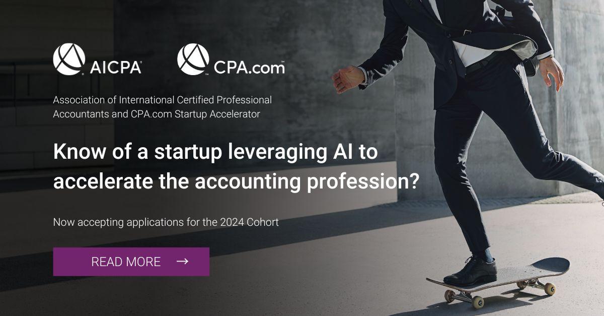 The 2024 Startup Accelerator program, powered by AICPA and CPAcom, is accepting applications. Selected companies will gain invaluable insights from experts and financial leaders. 
Applications close Nov. 30, 2023. Get all the details here: ow.ly/FP82104QaaJ