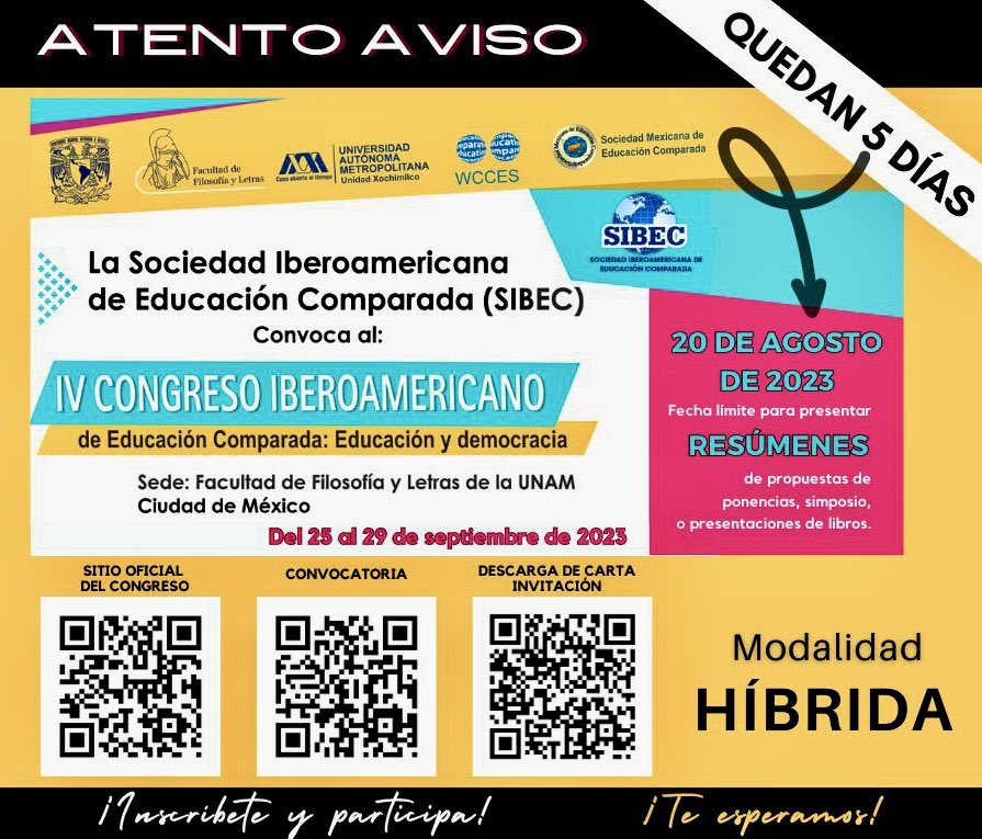 EduComparada's tweet photo. Quedan 5 días para el envío de resúmenes de propuestas que podrán presentarse en el marco del IV Congreso Iberoamericano de Educación Comparada: Educación y democracia, que se llevará a efecto en la modalidad híbrida, en la FFyL-UNAM.
#SOMEC #SIBEC
#asisteycomparte https://t.co/TzgoSW0y1H