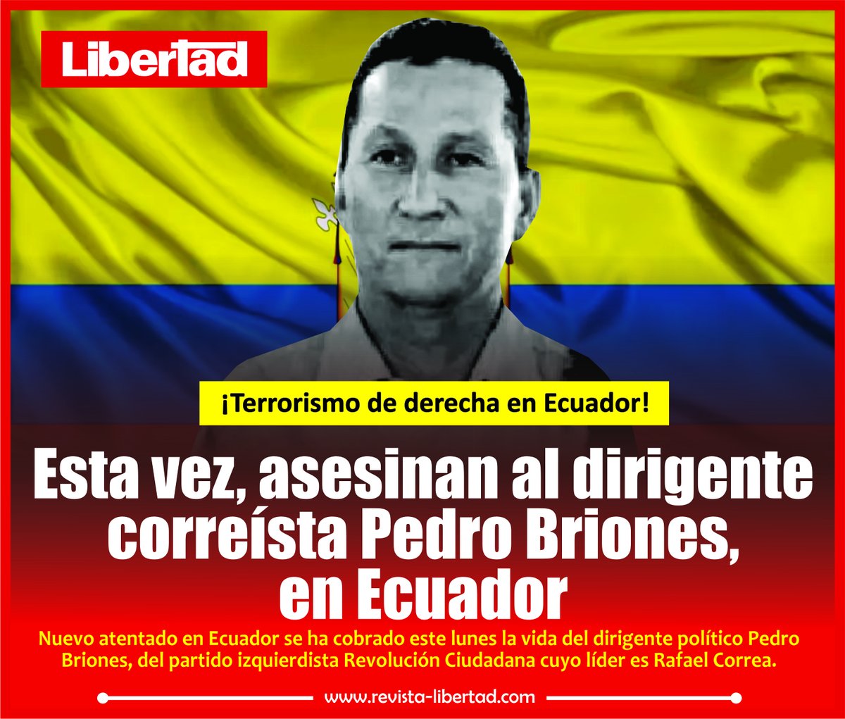 LibertadRevista's tweet photo. 𝐄𝐬𝐭𝐚 𝐯𝐞𝐳, 𝐚𝐬𝐞𝐬𝐢𝐧𝐚𝐧 𝐚𝐥 𝐝𝐢𝐫𝐢𝐠𝐞𝐧𝐭𝐞 𝐜𝐨𝐫𝐫𝐞𝐢́𝐬𝐭𝐚 𝐏𝐞𝐝𝐫𝐨 𝐁𝐫𝐢𝐨𝐧𝐞𝐬, 𝐞𝐧 𝐄𝐜𝐮𝐚𝐝𝐨𝐫
📷📷𝑳𝒆𝒆𝒓 𝒎𝒂́𝒔: https://t.co/SyG0wwleSw https://t.co/6wonl42xI3