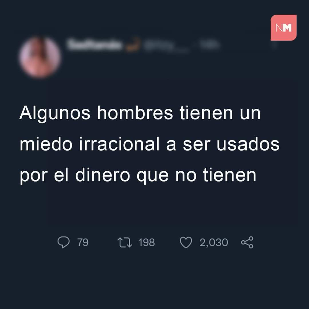 Todos unos galanes de masculinidad y bolsillo frágil.