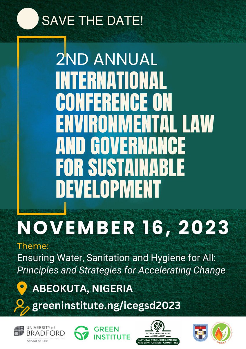 Kejikolawole77's tweet photo. Save the Date: International Conference on Environmental Law in Commemoration of World Toilet Day. Focusing on ensuring WASH for all. Unveiling distinguished speakers soon! Registration: https://t.co/QT41FINMEa
#SustainableDevelopment #ILANigeria #UniversityofBradford #GreenIn https://t.co/JvMwoL0Hyu