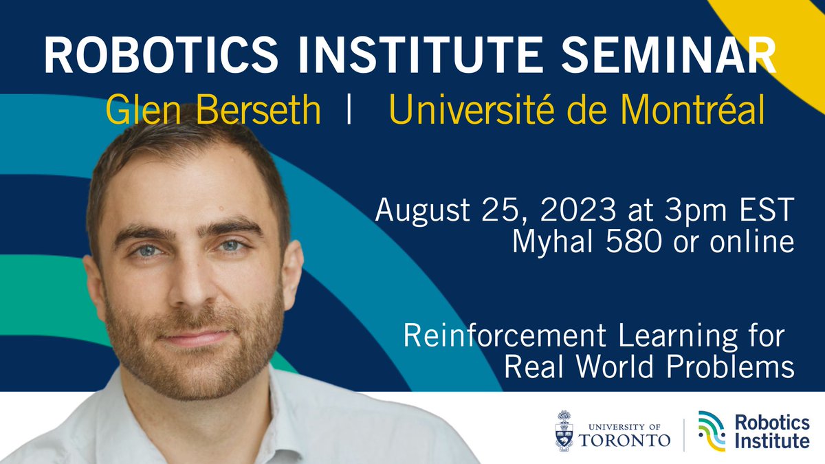University of Toronto Robotics Institute (@uoftrobotics) on Twitter photo 🗓️ Join us in-person or online for our next Robotics Institute seminar on August 25 at 3PM (EST) with <a href="/GlenBerseth/">Glen Berseth</a> from <a href="/UMontreal/">Université de Montréal</a> to learn more about solutions and new methods for overcoming limitations of robot learning systems 🤖 Learn more: robotics.utoronto.ca/seminar-series/ 🗓️ Join us in-person or online for our next Robotics Institute seminar on August 25 at 3PM (EST) with <a href="/GlenBerseth/">Glen Berseth</a> from <a href="/UMontreal/">Université de Montréal</a> to learn more about solutions and new methods for overcoming limitations of robot learning systems 🤖 Learn more: robotics.utoronto.ca/seminar-series/