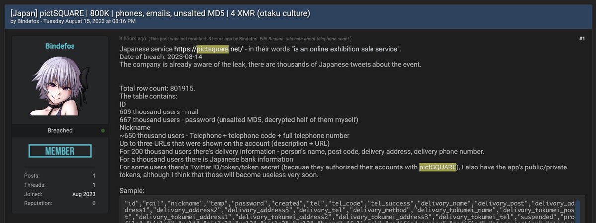 t_nihonmatsu's tweet photo. pictSquareのデータベースに不正アクセスが行われ、3時間ほど前にリークサイトに公開されました��
登録ユーザーは、パスワードの使い回しが狙われております。至急パスワードの変更をして下さい。

"pictSQUAREはオタク文化に関連したサービスなので、Pixivなどでも同じ認証情報を試すことができる。これは、多くのユーザーがURLでPixiv/Twitter/etcを明記していることで、より簡単になりました。
最大3人にデータを売るつもりだ。

609,000人のユーザー - メール
667,000人のユーザー - パスワード（unsalted MD5、半分を自分で解読）
ニックネーム
~650,000人のユーザー - 電話番号 + 電話コード + 完全な電話番号
アカウントに表示されたURLを3つまで（description + URL）
20万人のユーザーには、配達情報（個人名、郵便番号、配達先住所、配達先電話番号）がある。
1,000人分の日本の銀行情報
Twitter ID/token/token secret（pictSQUAREでアカウントを認証したため）、アプリの公開/非公開トークンもあるが、これらはすぐに使えなくなる。"