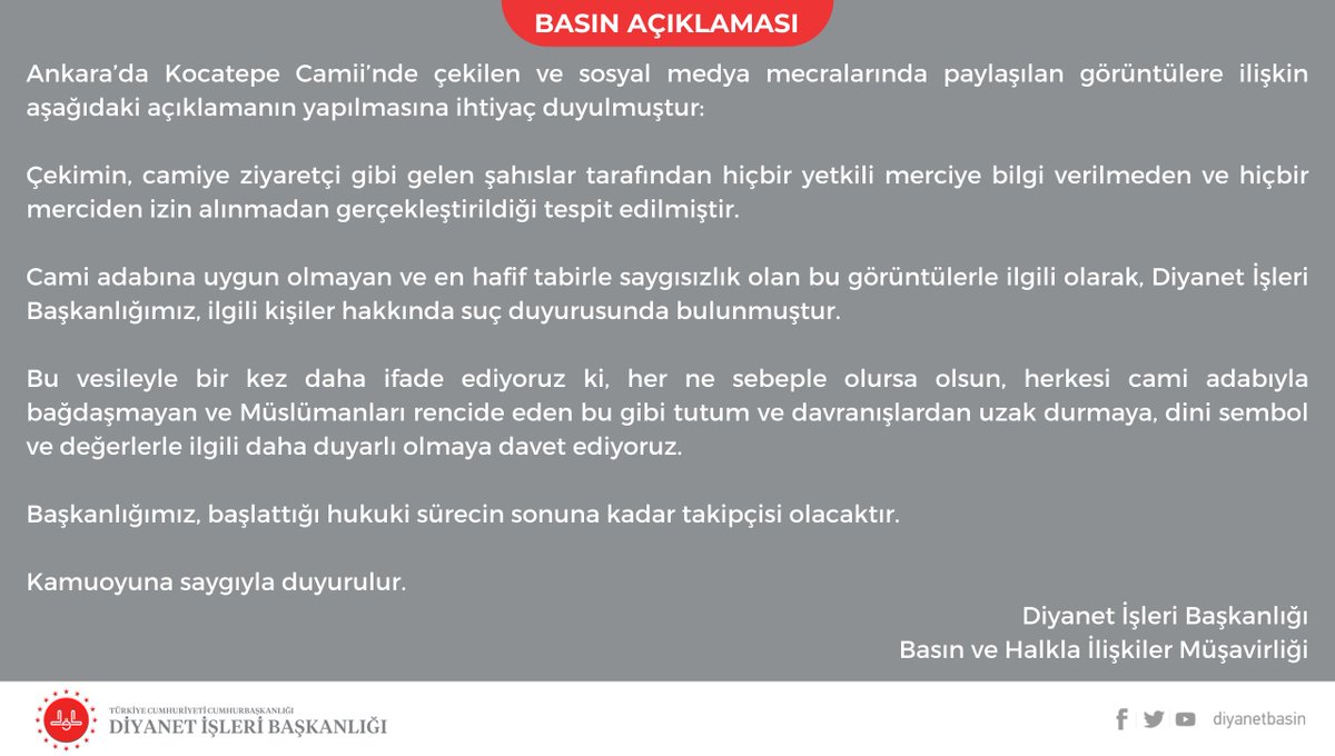 BASIN AÇIKLAMASI

Diyanet İşleri Başkanlığı tarafından, Ankara’da Kocatepe Camii’nde çekilen ve sosyal medya mecralarında paylaşılan görüntülere ilişkin suç duyurusunda bulunulduğu açıklandı
diyanet.gov.tr/tr-TR/Kurumsal…