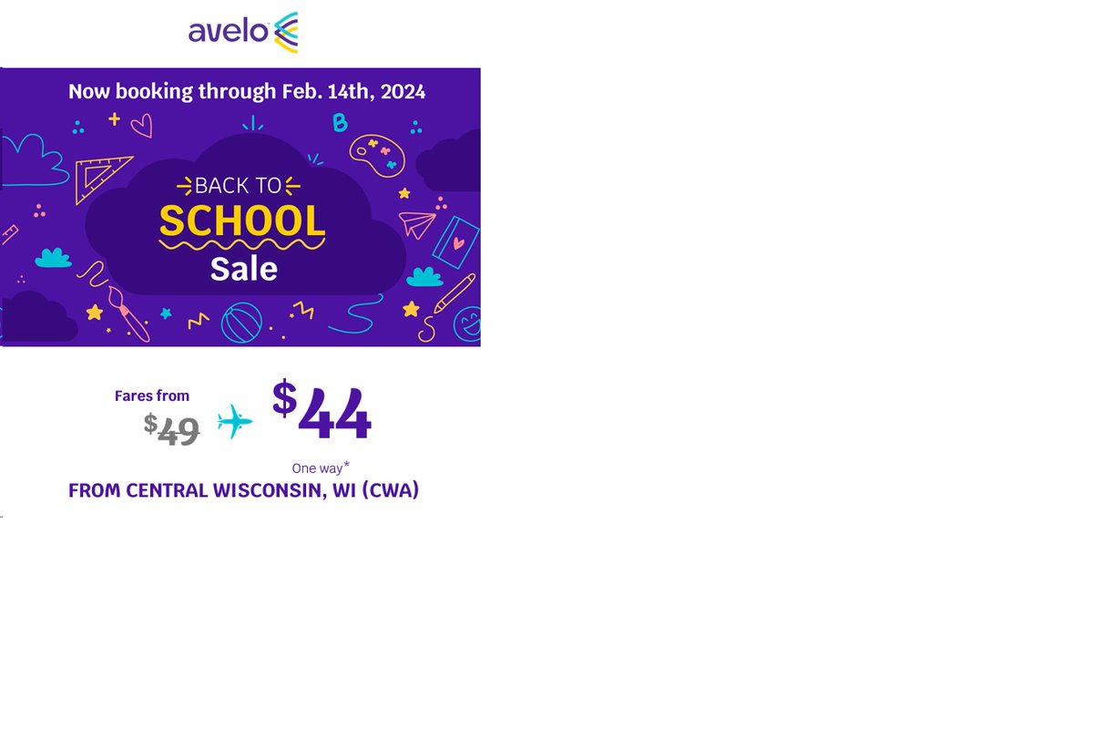 Check out Avelo's "Back to School Sale"!  Prices are as low as $44 each way.  Remember to sign up for Avelo's "Deals Sign Up" at aveloair.com to be the first to find out about these great prices.