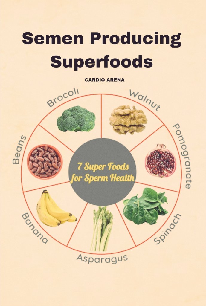 Semen Producing Super foods....